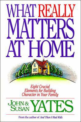 What Really Matters at Home 0849934168 Book Cover