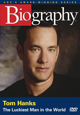 Biography: Tom Hanks - The Luckiest Man In The ... B000T28PME Book Cover