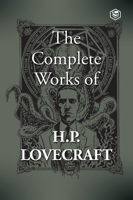 The Complete Works of H. P. Lovecraft 9390575583 Book Cover