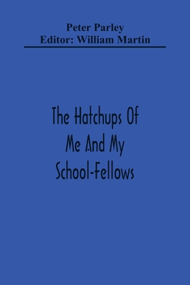 The Hatchups Of Me And My School-Fellows 9354365051 Book Cover