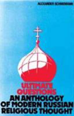 Ultimate Questions: An Anthology of Modern Russ... 091383646X Book Cover