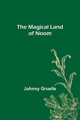 The Magical Land of Noom 9356577366 Book Cover