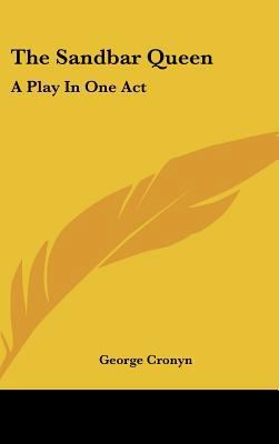 The Sandbar Queen: A Play in One Act 1161674896 Book Cover