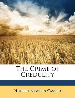 The Crime of Credulity 114688558X Book Cover