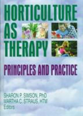 Horticulture as Therapy: Principles and Practice B00DHPMDKA Book Cover