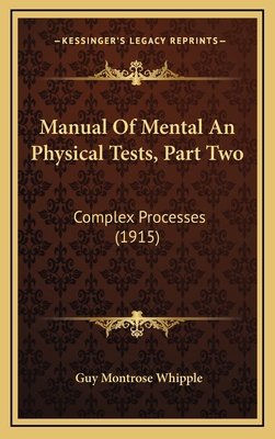 Manual of Mental an Physical Tests, Part Two: C... 1164362895 Book Cover