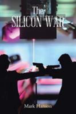 The Silicon War 1524535001 Book Cover
