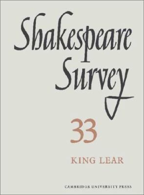 Shakespeare Survey: Volume 33, King Lear 052123249X Book Cover