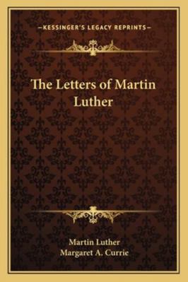 The Letters of Martin Luther 1163125032 Book Cover