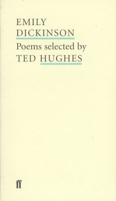 Emily Dickinson: Poems Selected by Ted Hughes (... 0571207359 Book Cover