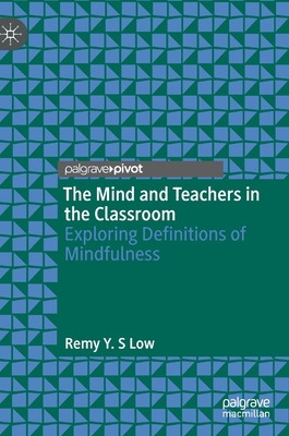 The Mind and Teachers in the Classroom: Explori... 3030703835 Book Cover