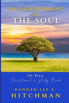 Enlightenment for the Soul: Devotional & Study ... B092H5MG1J Book Cover