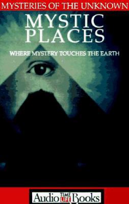 Mysteries of the Unknown: Mystic Places 1570425124 Book Cover