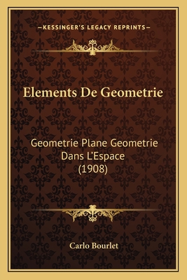 Elements De Geometrie: Geometrie Plane Geometri... [French] 1168120500 Book Cover