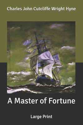 A Master of Fortune: Large Print B086FZTPJR Book Cover