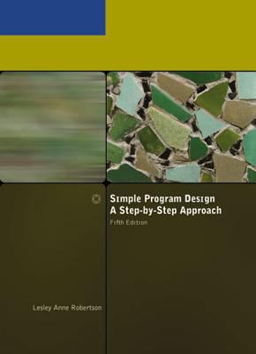 Simple Program Design, a Step-By-Step Approach,... 1423901320 Book Cover