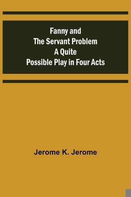 Fanny and the Servant Problem A Quite Possible ... 9355757131 Book Cover