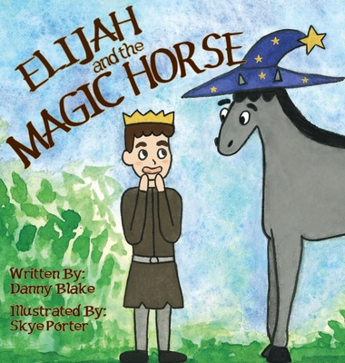 Elijah and the Magic Horse B0DNBRB2J6 Book Cover