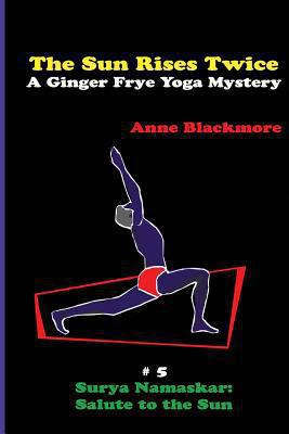 The Sun Rises Twice: A Ginger Frye Private Eye ... 1494284472 Book Cover