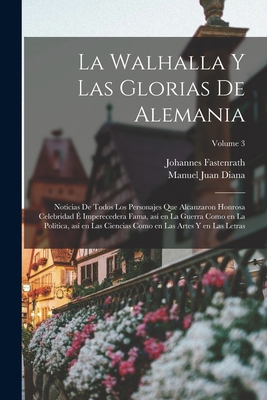 La Walhalla y las glorias de Alemania: Noticias... [Spanish] 1018520163 Book Cover