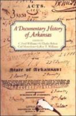 A Documentary History of Arkansas 1557287945 Book Cover