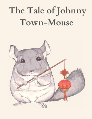 The Tale of Johnny Town-Mouse 9732343354 Book Cover