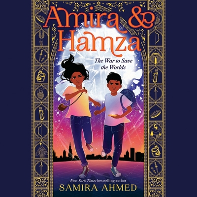 Amira & Hamza: The War to Save the Worlds 1668600447 Book Cover