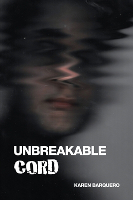 Unbreakable Cord B0CR1TKQC8 Book Cover