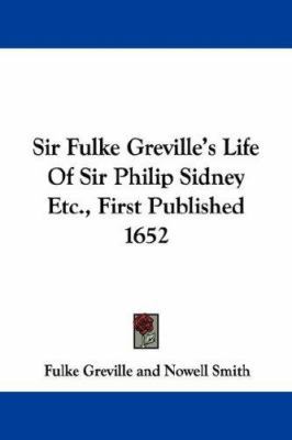 Sir Fulke Greville's Life Of Sir Philip Sidney ... 1432537296 Book Cover