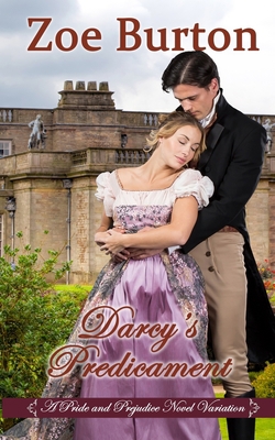 Darcy's Predicament: A Pride & Prejudice Novel ... 1675238111 Book Cover