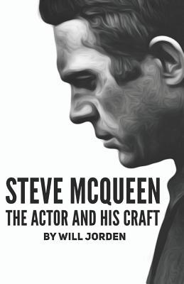 Steve McQueen: The Actor And His Craft 1791576869 Book Cover