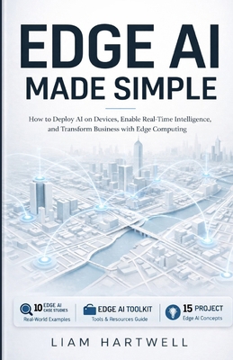 Edge AI Made Simple: How to Deploy AI on Device... B0GWDMNG2G Book Cover
