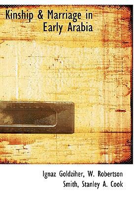 Kinship & Marriage in Early Arabia 1113673796 Book Cover