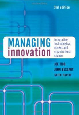Managing Innovation: Integrating Technological,... 0470093269 Book Cover