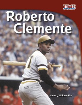 Roberto Clemente [Spanish] 1515751902 Book Cover