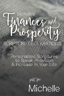Michelle's Finances and Prosperity Scripture De... B0FD7RF2ZV Book Cover