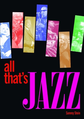 All That's Jazz 0955767091 Book Cover