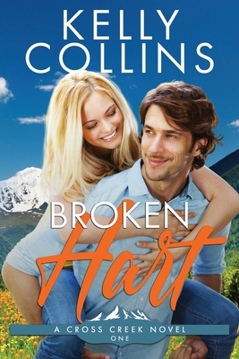 Broken Hart (A Cross Creek Small Town Novel) B08NXTTZWH Book Cover