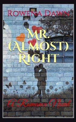 Mr. (Almost) Right 151905825X Book Cover