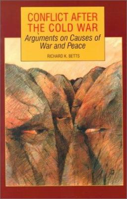 Conflict After the Cold War: Arguments on Cause... 0023091916 Book Cover