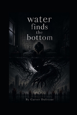 Water Finds the Bottom B0GZL63MJB Book Cover