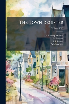 The Town Register: Standish, Baldwin, Cornish, ... 1178230864 Book Cover