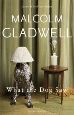 What the Dog Saw: and Other Adventures 1846142946 Book Cover