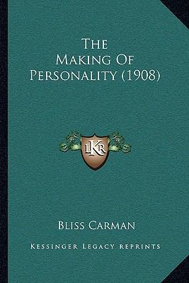 The Making Of Personality (1908) 1164934171 Book Cover