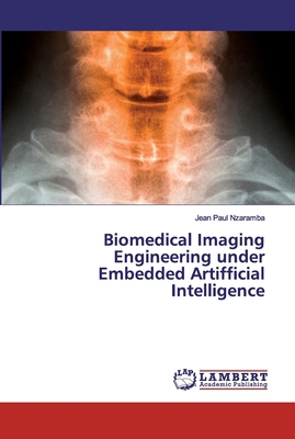 Biomedical Imaging Engineering under Embedded A... 6200297592 Book Cover
