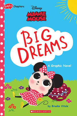 Minnie Mouse: Big Dreams (Disney Original Graph... 1338743295 Book Cover