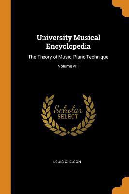 University Musical Encyclopedia: The Theory of ... 0353629782 Book Cover
