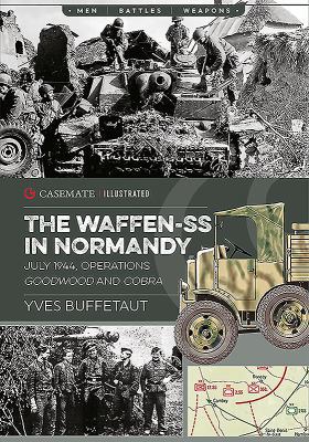 The Waffen-SS in Normandy, July 1944: Operation... 1612006418 Book Cover