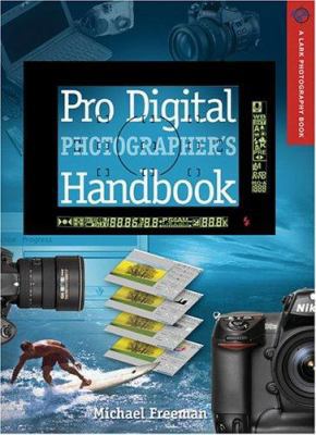 Pro Digital Photographer's Handbook 157990632X Book Cover