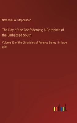 The Day of the Confederacy; A Chronicle of the ... 3368457438 Book Cover